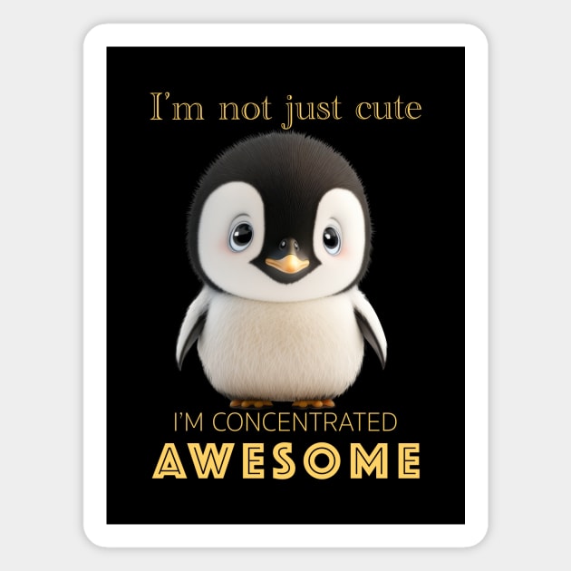 Penguin Concentrated Awesome Cute Adorable Funny Quote Magnet by Cubebox